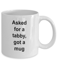 Gift for tabby lovers, 'asked for a tabby, got a mug'