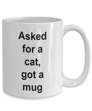 Asked for a cat, got a mug!