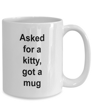 Gift for kitty lover 'asked for a kitty, got a mug'  .