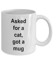 Asked for a cat, got a mug 1