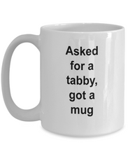 Gift for tabby lovers, 'asked for a tabby, got a mug'